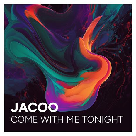 Come With Me Tonight | Boomplay Music