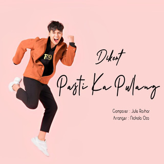 Pasti Ka Pulang (Pop)