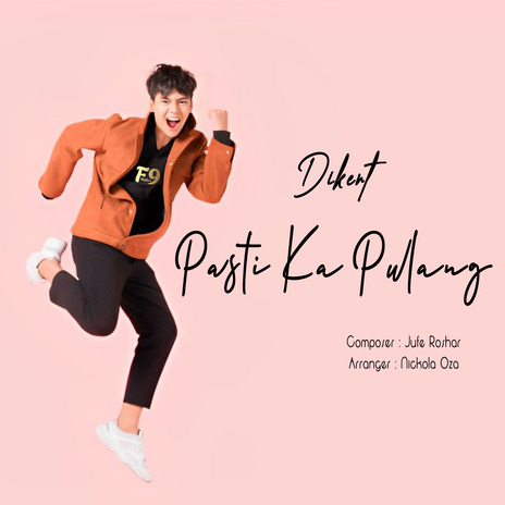 Pasti Ka Pulang (Pop) ft. Dikent