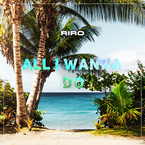 All I Wanna Do | Boomplay Music