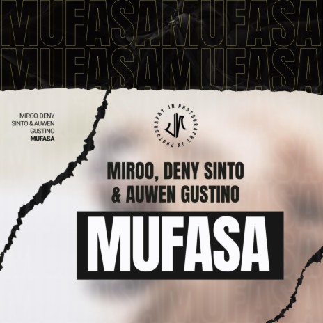 Mufasa ft. Deny Sinto & Auwen Gustino | Boomplay Music