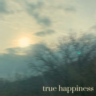 true happiness