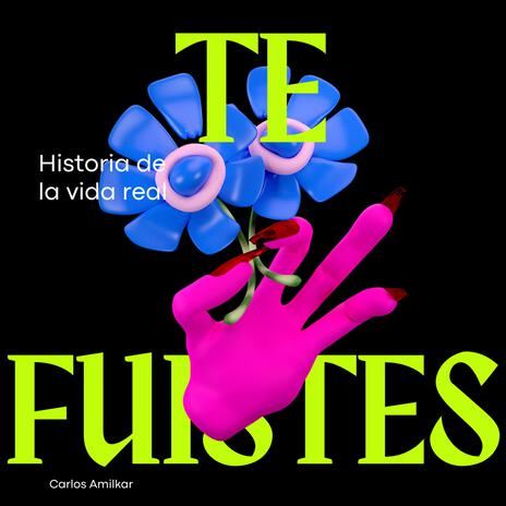 Te Fuistes | Boomplay Music