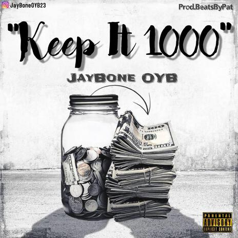 Keep it 1000 | Boomplay Music