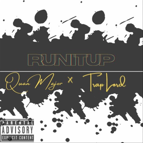 Run It Up (feat. Trap Lord) | Boomplay Music