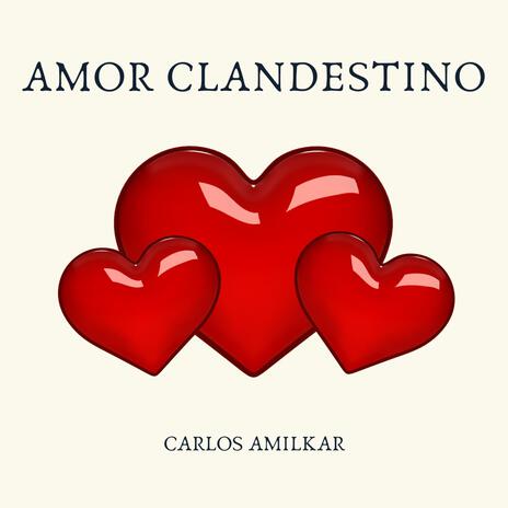 Amor Clandestino | Boomplay Music