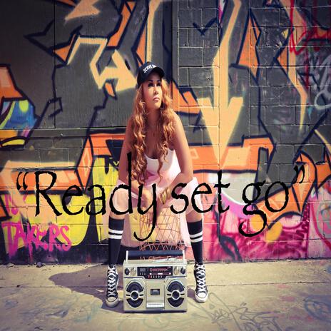 Ready Set Go | Boomplay Music