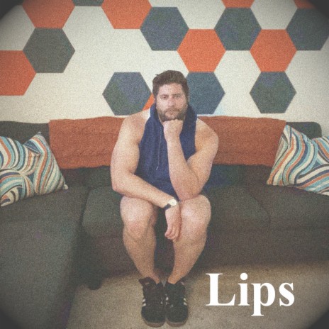 Lips | Boomplay Music