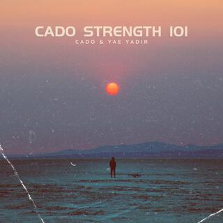 Cado Strength 101