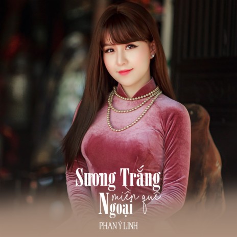 Sương Trắng Miền Quê Ngoại | Boomplay Music