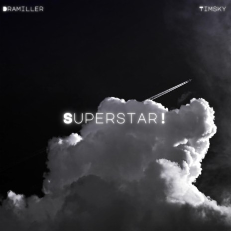 SUPERSTAR! ft. Tim sky