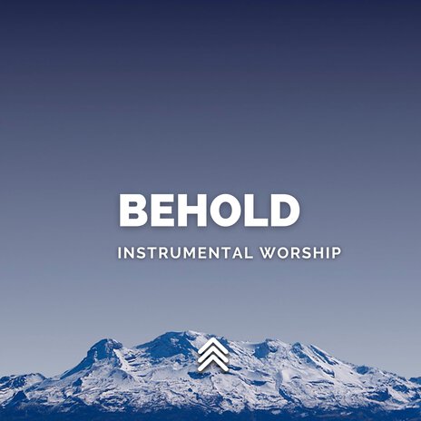 Behold Instrumental Worship | Boomplay Music