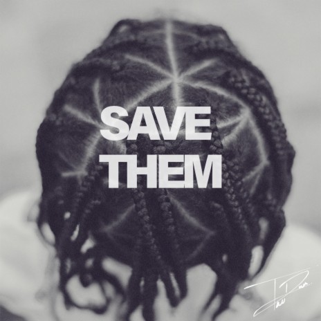 SAVE THEM