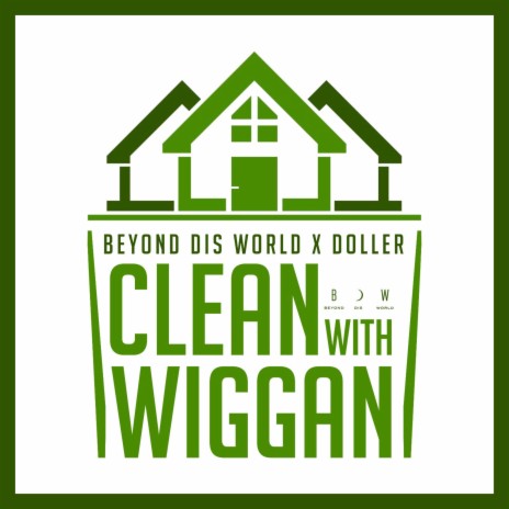 CLEAN WITH WIGGAN ft. Doller | Boomplay Music