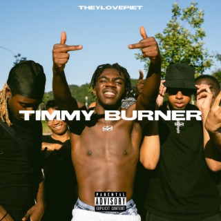 Timmy Burner lyrics | Boomplay Music