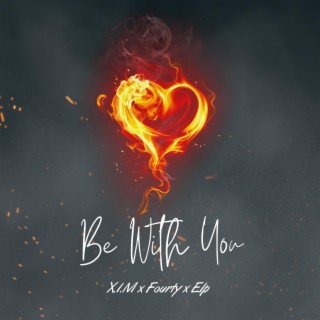 Be With You