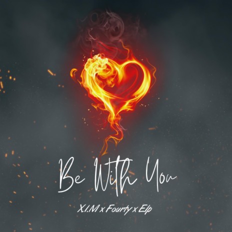 Be With You ft. Fourty & Elp | Boomplay Music