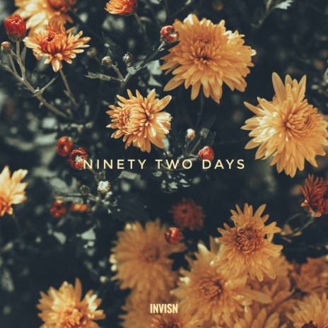 ninety two days | Boomplay Music