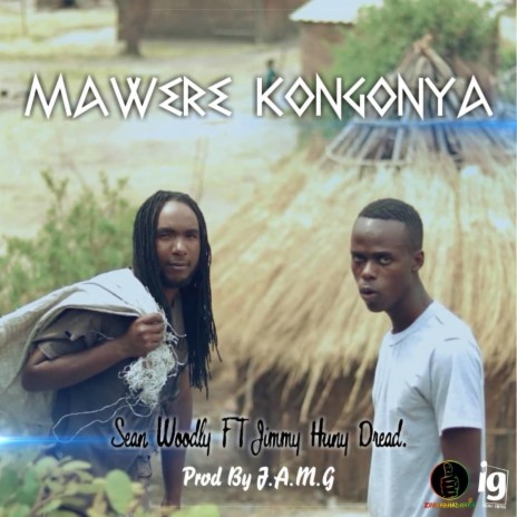 Mawere Kongonya (Radio Edit) ft. Jimmy Hunny Dread | Boomplay Music