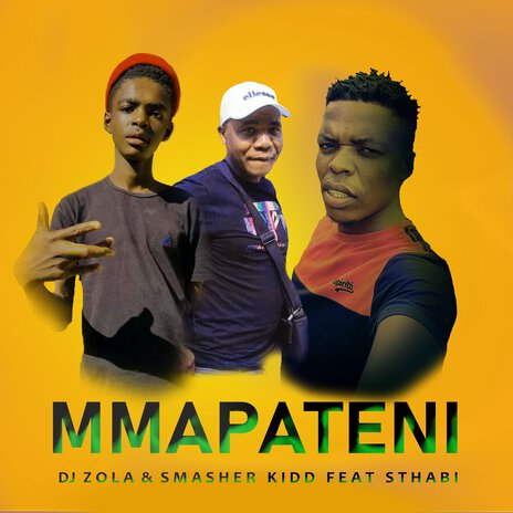 Mmapateni ft. SMASHER KIDD & STHABI | Boomplay Music