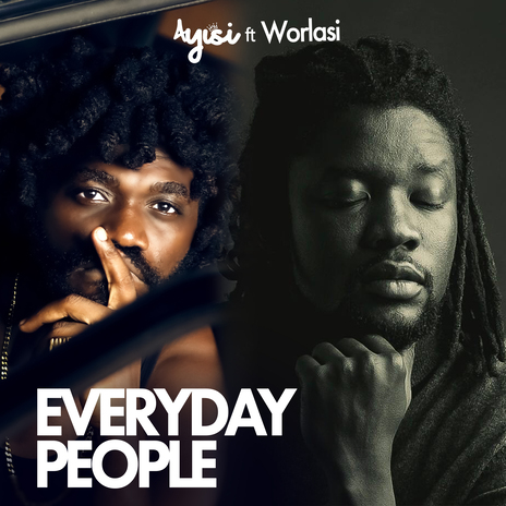 Everyday People ft. Worlasi | Boomplay Music