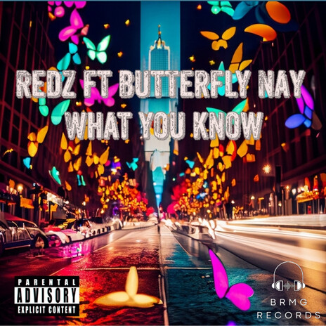 What You Know ft. Butterfly Nay | Boomplay Music