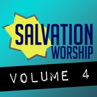 Salvation Worship Volume 4