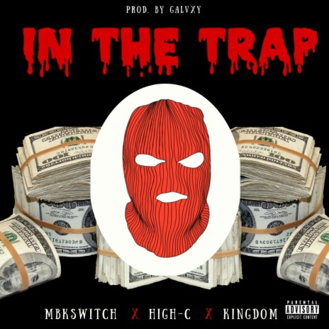 In the Trap (feat. Mbkswitch & Kingdom) | Boomplay Music
