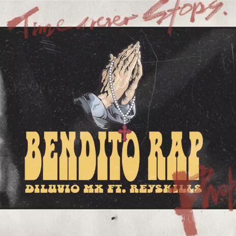 Bendito Rap ft. Reyskills | Boomplay Music