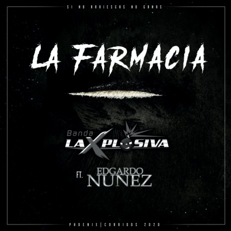 La Farmacia ft. Edgardo Nuñez | Boomplay Music