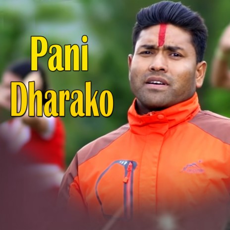 Pani Dharako ft. Om Bahadur Giri | Boomplay Music