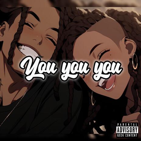 YOU YOU YOU ft. Lord Koshi | Boomplay Music