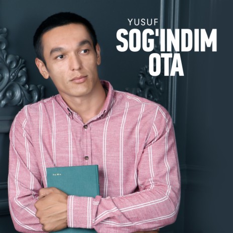 Sog'indim ota | Boomplay Music