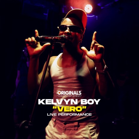 Vero (Kelvyn Boy & Originals) [Originals Live] | Boomplay Music
