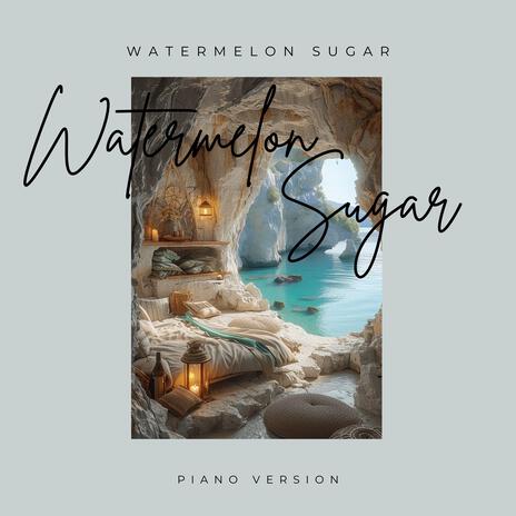 Watermelon Sugar | Boomplay Music