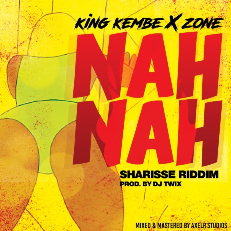 NAH NAH (feat. Zone) | Boomplay Music