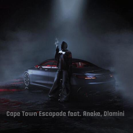 Cape Town Escapade ft. Aneke & Dlamini | Boomplay Music