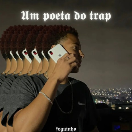 Um poeta do trap