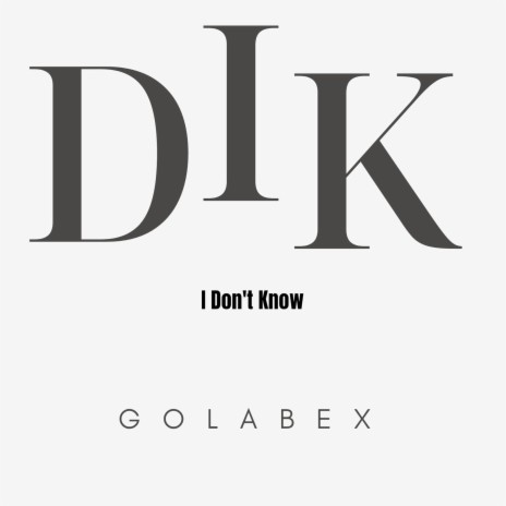 I Don't Know | Boomplay Music