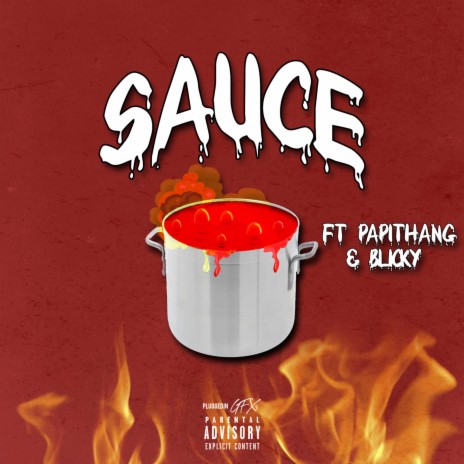 Sauce (feat. Papithang & Blicky) | Boomplay Music