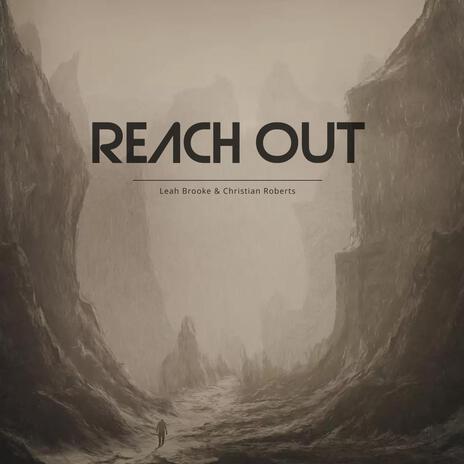 Reach Out ft. Christian Roberts | Boomplay Music