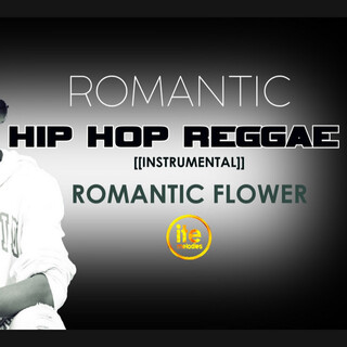 Romantic Flower Hip Hop Reggae Type Beat