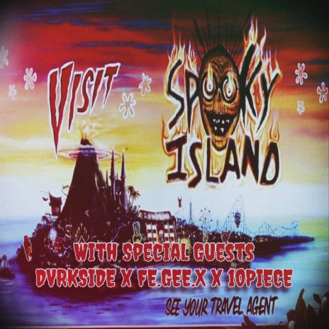 SPOOKY ISLAND (FREESTYLE) ft. FE.GEE.X & 10P!ECE
