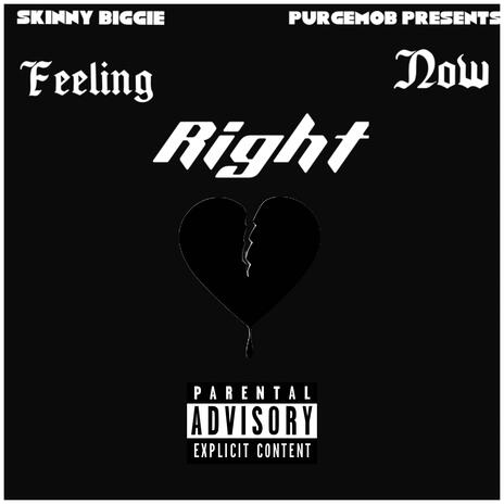 Feeling right now | Boomplay Music