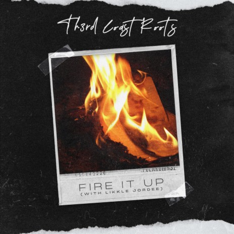 Fire It Up ft. Likkle Jordee | Boomplay Music