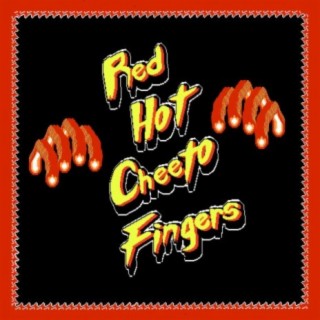 RED HOT CHEETO FINGERS