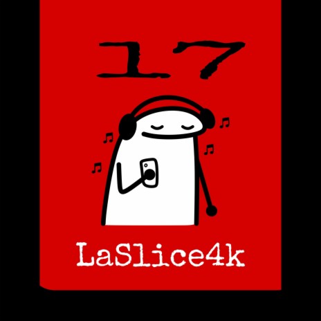 LaSlice4k (Feeling 17 & Studio)