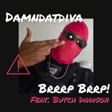 Brrrp Brrp! (feat. Butch Dawson) | Boomplay Music