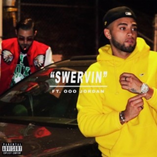 Swervin' (feat. Ooojordan)