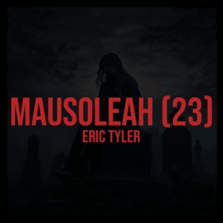 Mausoleah (2023 Mix)